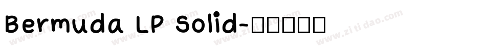 Bermuda LP Solid字体转换